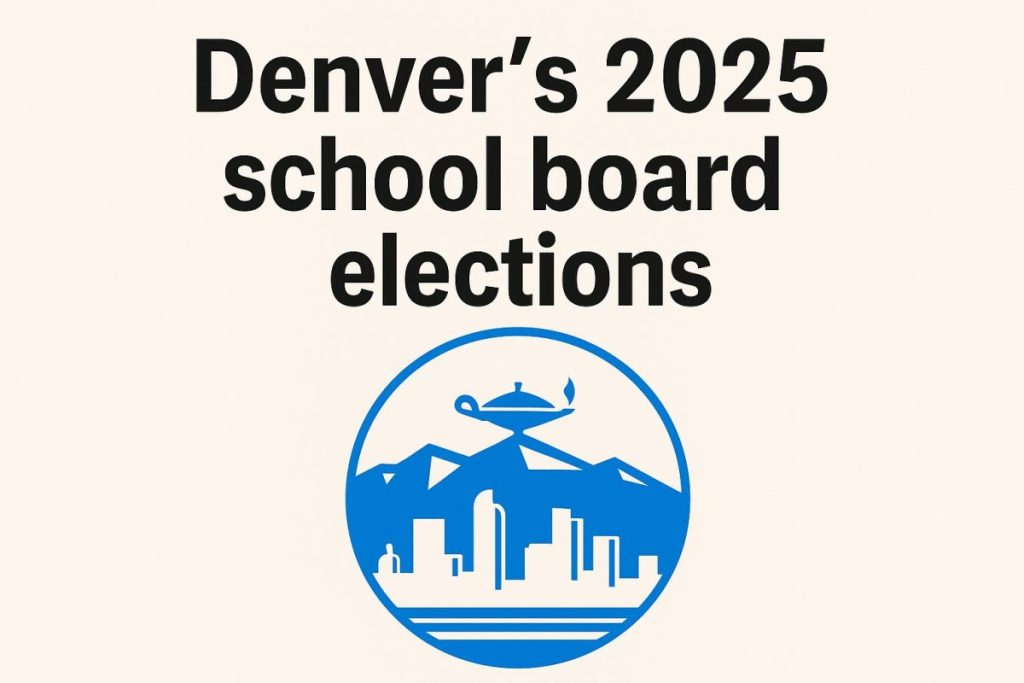 A graphic with the Denver Public Schools logo and text that reads, "Denver's 2025 school board elections."